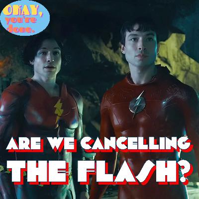 Are We Cancelling The Flash?