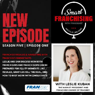 Leslie Kuban's Advice on Franchise Resales & Working with Franchise Consultants