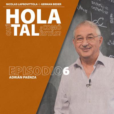 Episodio 6. Adrián Paenza