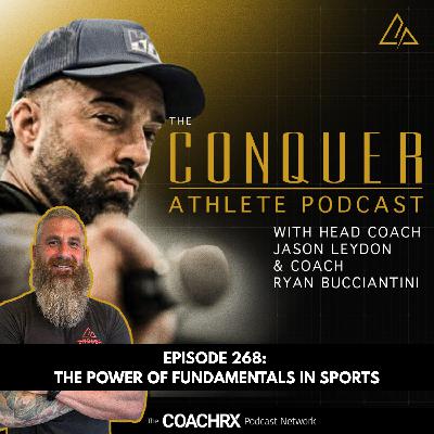 CAP 268 The Power of Fundamentals in Sports | 24 July 2025