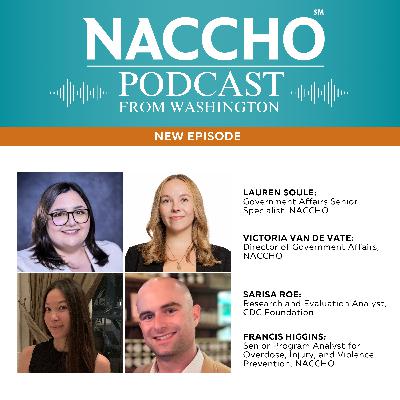 NACCHO's Podcast from Washington: The CDC Foundation Launches a New Resource to Prevent Overdoses