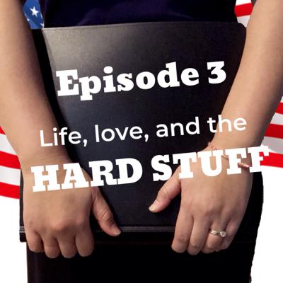 Life, Love , and the Hard Stuff, Ep. 3, Season 1 Life, Love , and the Hard Stuff, Ep. 3, Season 1
