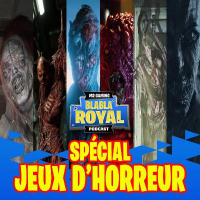 Podcast BlaBla Royal #99 - Spécial jeux d'horreur - Resident Evil, R.E.P.O., Routine, Kingdom of Night, etc.