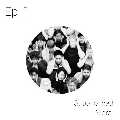 Superioridad Moral Superioridad Moral