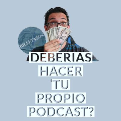 Vale la pena hacer contenido de finanzas en Social Media en 2020?|Billetazos Podcast