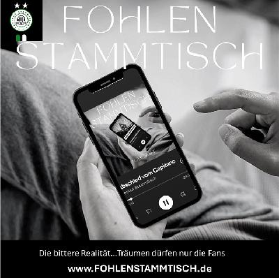 Fohlen Stammtisch - Die bittere Realität…Träumen dürfen nur die Fans 💚