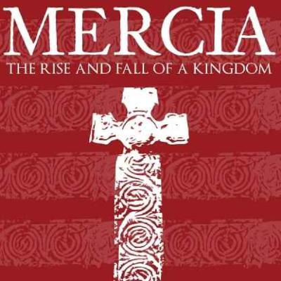 The Kingdom of Mercia with Annie Whitehead