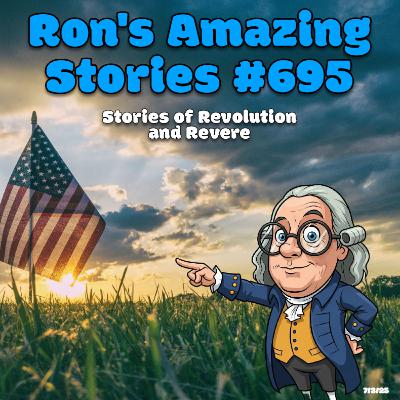 RAS #695 - Stories of Revolution and Revere