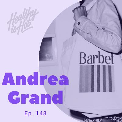 Inspiring Connection and Inclusivity with Drink Barbet + Andrea Grand - Ep 148 Inspiring Connection and Inclusivity with Drink Barbet + Andrea Grand - Ep 148
