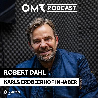 Vom Erdbeerfeld zum Imperium: Karls-CEO Robert Dahl (#895) Vom Erdbeerfeld zum Imperium: Karls-CEO Robert Dahl (#895)