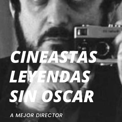 10 legendarios Cineastas que nunca ganaron un Oscar por mejor Director.