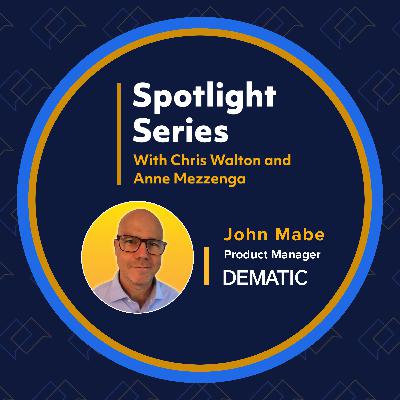 The Now, Next & Future Of AI's Impact On Warehouse Operations With Dematic's John Mabe | Spotlight Series