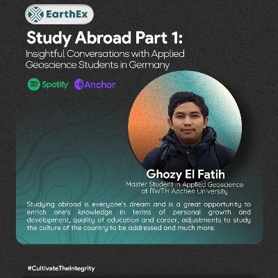 Eps #10 - "Study Abroad (1) : Insightful Conversations with Applied Geoscience Students in Germany"