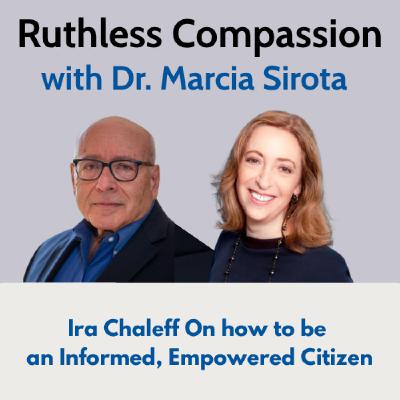 199 - Ira Chaleff On how to be an Informed, Empowered Citizen 199 - Ira Chaleff On how to be an Informed, Empowered Citizen