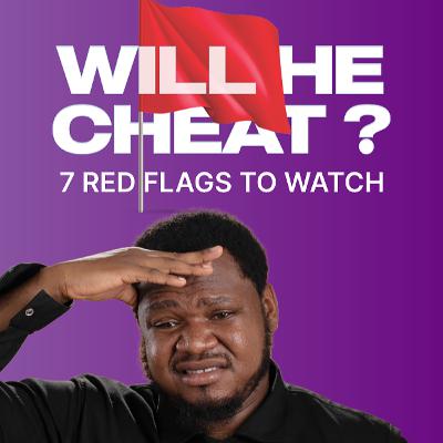 7 Signs He’ll Cheat on You in Marriage 7 Signs He’ll Cheat on You in Marriage