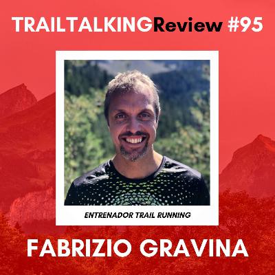TRAILTALKINGReview 95 - Fabrizio Gravina