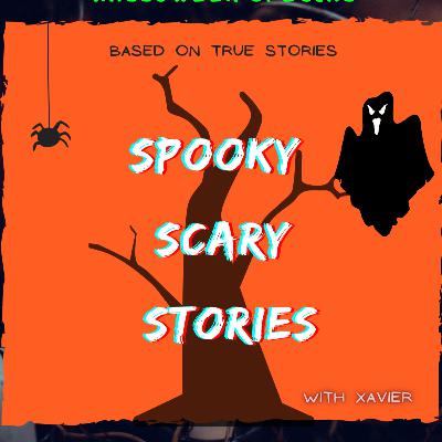 Spooky Scary Stories [Based on True Stories]