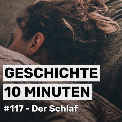 #117 - Der Schlaf #117 - Der Schlaf