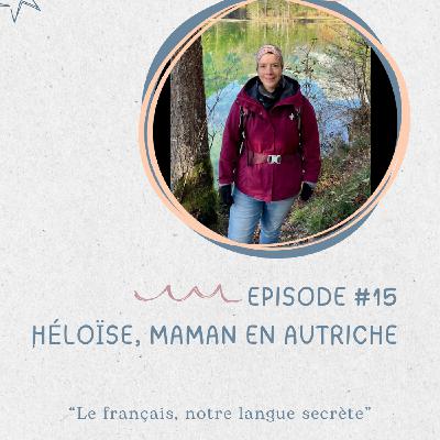 Héloïse, quand le maintien du français se transforme en jeu et en langue secrète