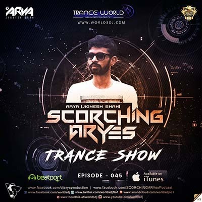 SCORCHING ARYes Episode 045 - ARYA (Jignesh Shah)