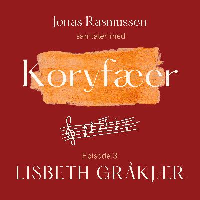 Episode 3 - Lisbeth Gråkjær