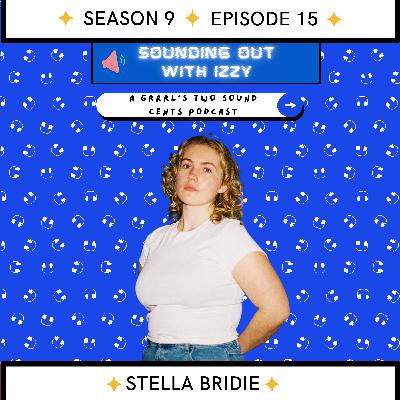 Saying The Quiet Part Out Loud with Stella Bridie