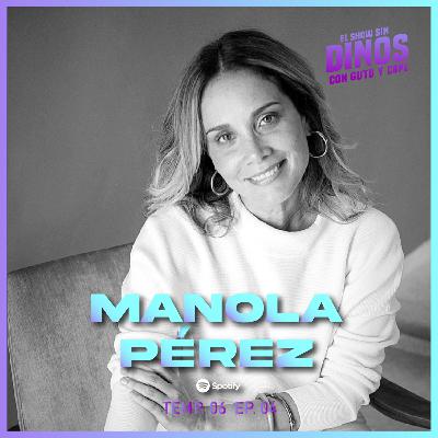 Episodio 57: Manola Pérez