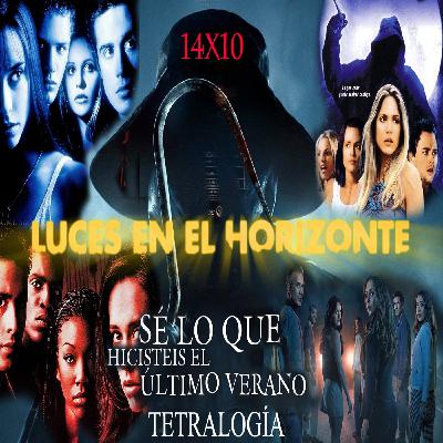 Sé lo que hicisteis el último verano [Las 4 pelis] - Luces en el Horizonte 14X10