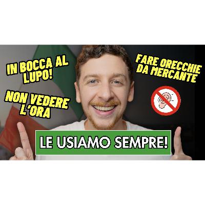 Episode 695: 7 Espressioni Idiomatiche Utili Per Le Tue Conversazioni In Italiano | Imparare l’Italiano