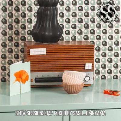 Slow Sessions 347 Mixed By Sash_Omnyama (ZA) Extended Mix Slow Sessions 347 Mixed By Sash_Omnyama (ZA) Extended Mix