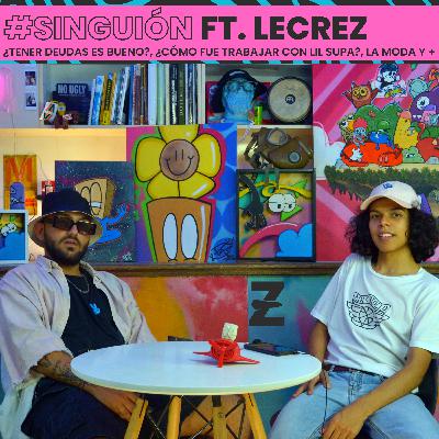 ZETEANDOLA | #SINGUION | ¿TENER DEUDAS ES BUENO?, ¿CÓMO FUE TRABAJAR CON LIL SUPA?, Y + | Ft Lecrez ZETEANDOLA | #SINGUION | ¿TENER DEUDAS ES BUENO?, ¿CÓMO FUE TRABAJAR CON LIL SUPA?, Y + | Ft Lecrez