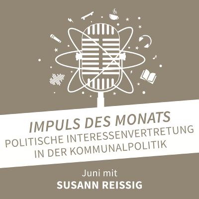 22/06 Susann Reissig – Politische Interessenvertretung in der Kommunalpolitik