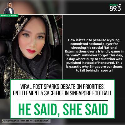 Sports Minutes: Viral post on the omission of youth footballer sparks debate on priorities, entitlement & sacrifice in Singapore football