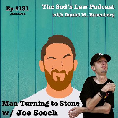 Man Turning to Stone w/ Joe Sooch