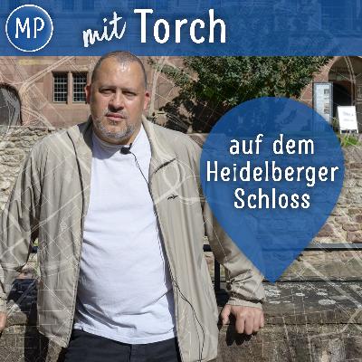 Mit Torch auf dem Heidelberger Schloss
