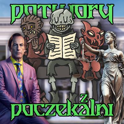 Student prawa na rybach | Potwory z Poczekalni #64 Student prawa na rybach | Potwory z Poczekalni #64