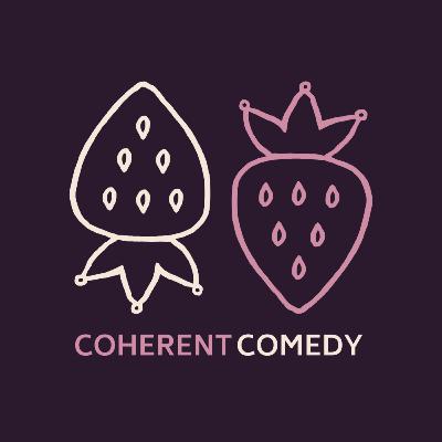 Pilot: Coherent Comedy - Cheese & Pornography