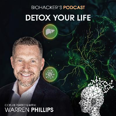 Detox Your Life with Warren Phillips