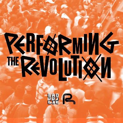 Introducing...Performing the Revolution Introducing...Performing the Revolution