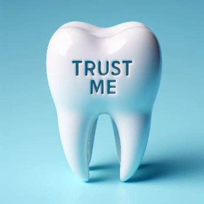 Trust me, I'm a dentist ...