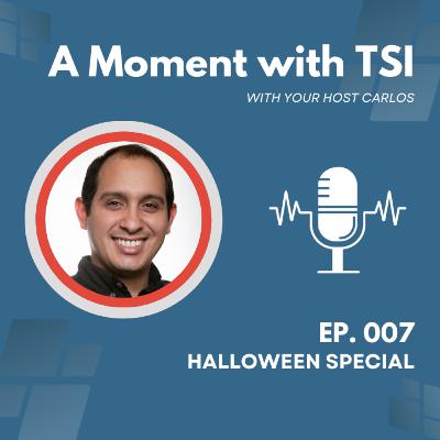 Ep. 7 - Halloween Special