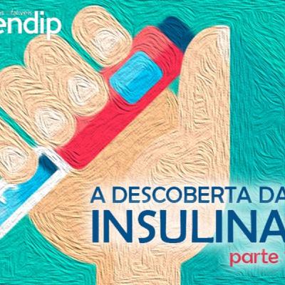 A descoberta da insulina