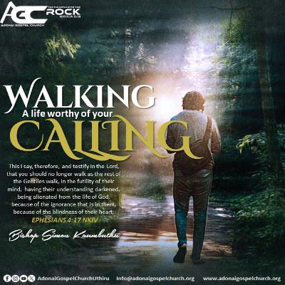 WALKING A LIFE WORTHY OF YOUR CALLING - BISHOP SIMON KAUMBUTHU M'NGARUTI