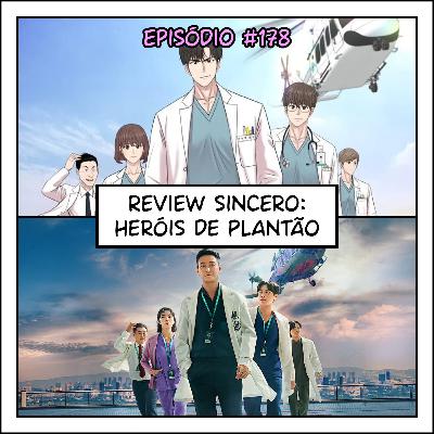 178 Review sincero: Heróis De Plantão 1ª temporada (webtoon + k-drama)
