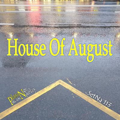 DJ Platon - SetNa 113 `House Of August`
