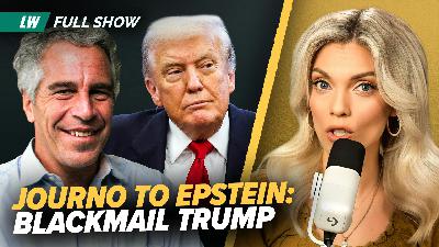 NEW Epstein Emails Reveal Grisly Truth | Ep 196