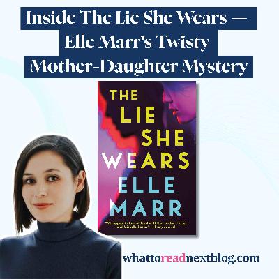 The Lie She Wears: Elle Marr’s Addictive New Thriller