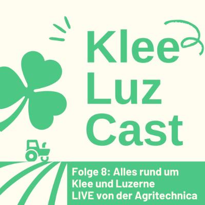 KleeLuzCast Folge 8: Alles rund um Klee und Luzerne LIVE von der Agritechnica 2023