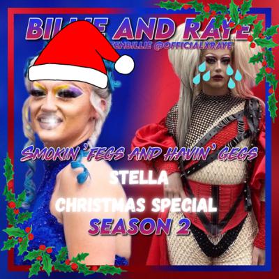 Smokin' Fegs & Havin' Gegs - S2 E7 - The Christmas Special with Stella Smokin' Fegs & Havin' Gegs - S2 E7 - The Christmas Special with Stella