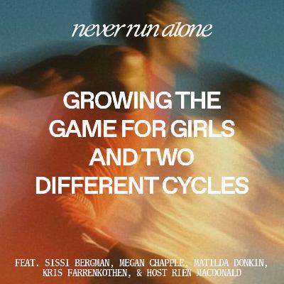 Growing the Game for Girls and Two Different Cycles with Bergman, Chapple, Donkin, Farrenkothen and MacDonald